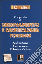 Compendio di ordinamento e deontologia forense libro