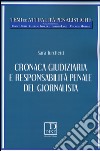 Cronaca giudiziaria e responsabilità penale del giornalista libro