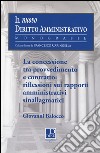 La concessione tra provvedimento e contratto. Riflessioni sui rapporti amministrativi sinallagmatici libro