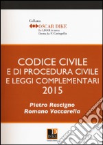 Codice civile e di procedura civile e leggi complementari libro