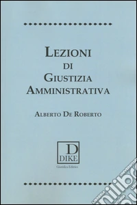 Lezioni di giustizia amministrativa libro