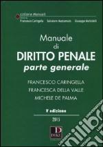 Manuale di diritto penale. Parte generale libro