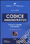 Codice amministrativo. Con aggiornamento online libro