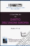 Compendio di diritto dell'Unione Europea libro