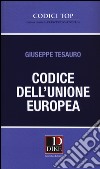 Codice dell'Unione Europea libro di Tesauro Giuseppe