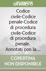 Codice civile-Codice penale-Codice di procedura civile-Codice di procedura penale. Annotati con la giurisprudenza libro