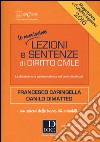 Lezioni e sentenze di diritto civile 2016. Con aggiornamento online libro di Caringella Francesco Dimatteo Danilo