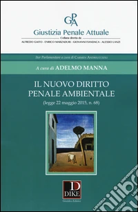 Il nuovo diritto penale ambientale