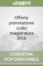 Offerta prenotazione codici magistratura 2016 libro