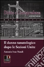 Il danno tanatologico dopo le sezioni unite