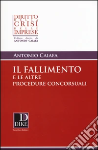 Il fallimento e le altre procedure concorsuali