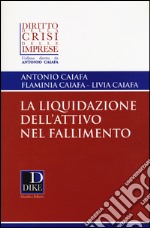 La liquidazione dell'attivo nel fallimento libro