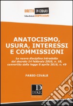 Anatocismo, usura, interessi e commissioni