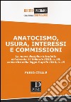 Anatocismo, usura, interessi e commissioni libro