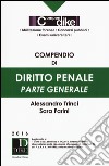 Compendio di diritto penale. Parte generale. Ediz. minore libro