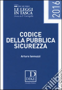 Codice della pubblica sicurezza pocket 2016