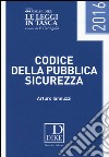 Codice della pubblica sicurezza pocket 2016 libro