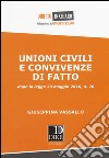 Unioni civili e convivenze di fatto dopo la legge 20 maggio 2016, n, 76 libro