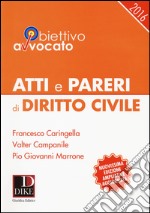 Atti e pareri di diritto civile libro