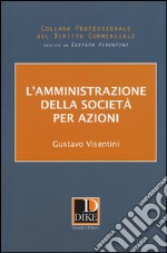 L'amministrazione della società per azioni libro