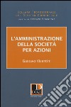 L'amministrazione della società per azioni libro di Visentini Gustavo