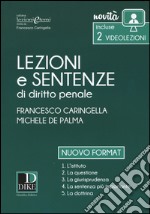 Lezioni e sentenze di diritto penale 2017. Con Contenuto digitale per download e accesso on line libro