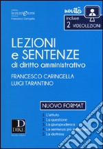 Lezioni e sentenze di diritto amministrativo 2017. Con Contenuto digitale per download e accesso on line libro