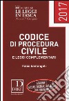 Codice di procedura civile e leggi complementari 2017 libro