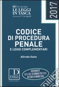 Codice di procedura penale e leggi complementari 2017
