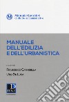 Manuale operativo dell'edilizia e dell'urbanistica libro di Caringella Francesco De Luca Ugo