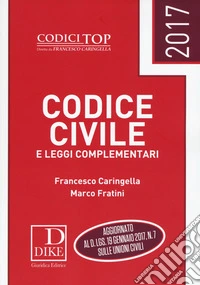 Codice civile e leggi complementari 2017