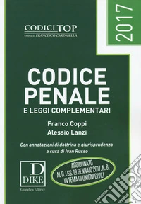Codice penale e leggi complementari 2017