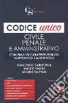 Codice unico. Civile, penale e amministrativo libro di Caringella Francesco Fratini Marco Salerno Angelo