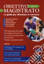 Obiettivo magistrato. La guida per affrontare il concorso (2017). Vol. 3: Marzo libro