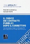 Commentario al codice dei contratti pubblici dopo il correttivo 2017 libro di Caringella Francesco Protto Mariano