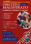 Speciale concorso in magistratura (2017). Vol. 6: Obiettivo magistrato  libro