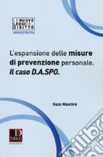 L'espansione delle misure di prevenzione personale. Il caso D.A.SPO.