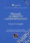 Manuale di diritto amministrativo. Con Aggiornamento online libro