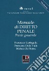 Manuale di diritto penale. Parte generale. Con Aggiornamento online libro