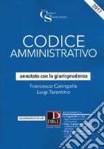 Codice amministrativo annotato con la giurisprudenza. Con Contenuto digitale per download e accesso on line libro