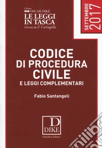 Codice di procedura civile e leggi complementari 2017