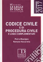 Codice civile e di procedura civile e leggi complementari libro