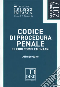 Codice di procedura penale e leggi complementari 2017