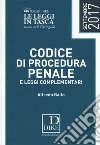 Codice di procedura penale e leggi complementari 2017 libro