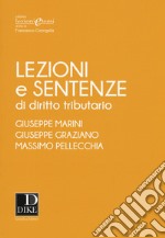 Lezioni e sentenze di diritto tributario libro