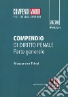 Compendio di diritto penale. Parte generale. Maior. Con Contenuto digitale per download e accesso on line libro