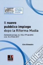 Il nuovo pubblico impiego dopo la riforma Madia libro