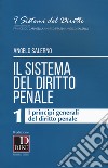 Il sistema del diritto penale. Vol. 1: I principi generali del diritto penale libro di Salerno Angelo