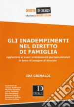 Gli inadempimenti nel diritto di famiglia. Aggiornato ai nuovi orientamenti giurisprudenziali in tema di assegno di divorzio libro