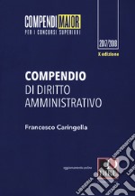 Compendio di diritto amministrativo. Ediz. maior. Con Contenuto digitale per download e accesso on line libro